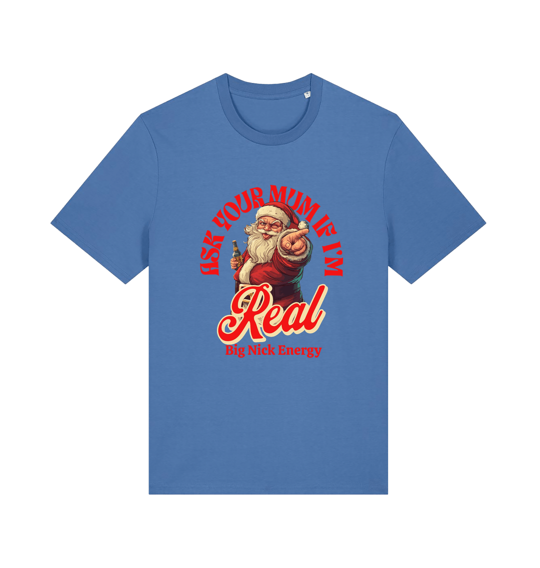 blue christmas t-shirt with the graphic of santa and the slogan 'ask your mum if i'm real'
