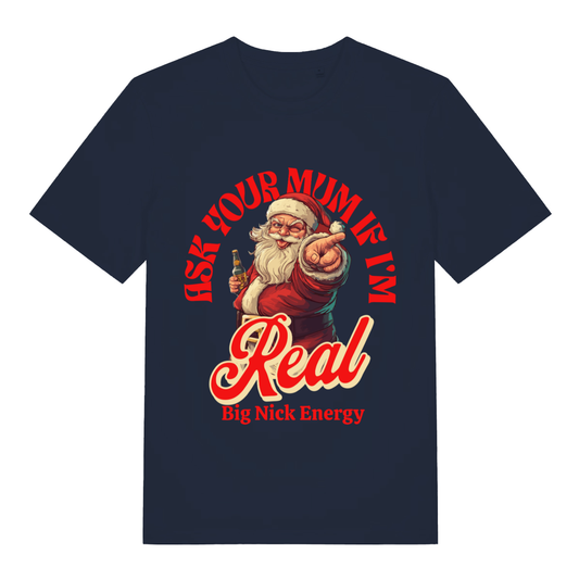 Navy Ask Your Mum If I’m Real funny Santa t-shirt featuring ultimate Christmas banter design  