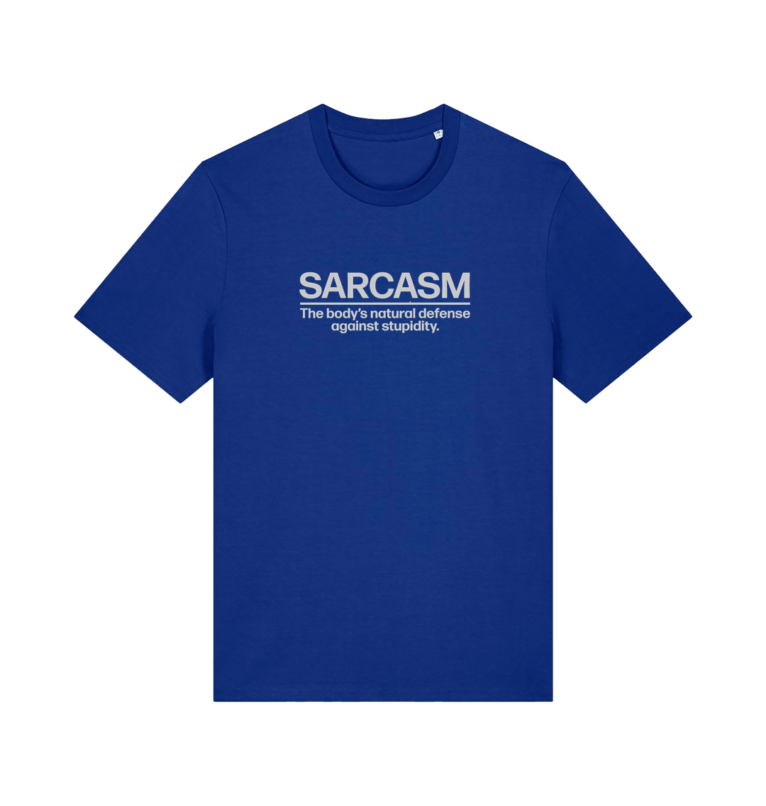 blue funny slogan t-shirt with 'sarcasm the body's natural defence against stupidity'