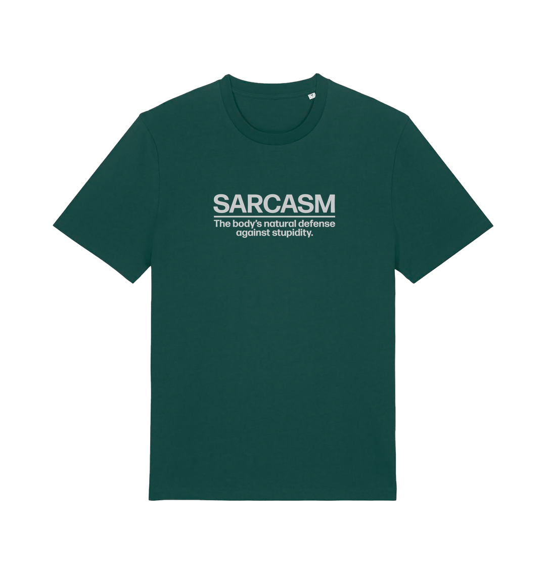 green funny slogan t-shirt with 'sarcasm the body's natural defence against stupidity'