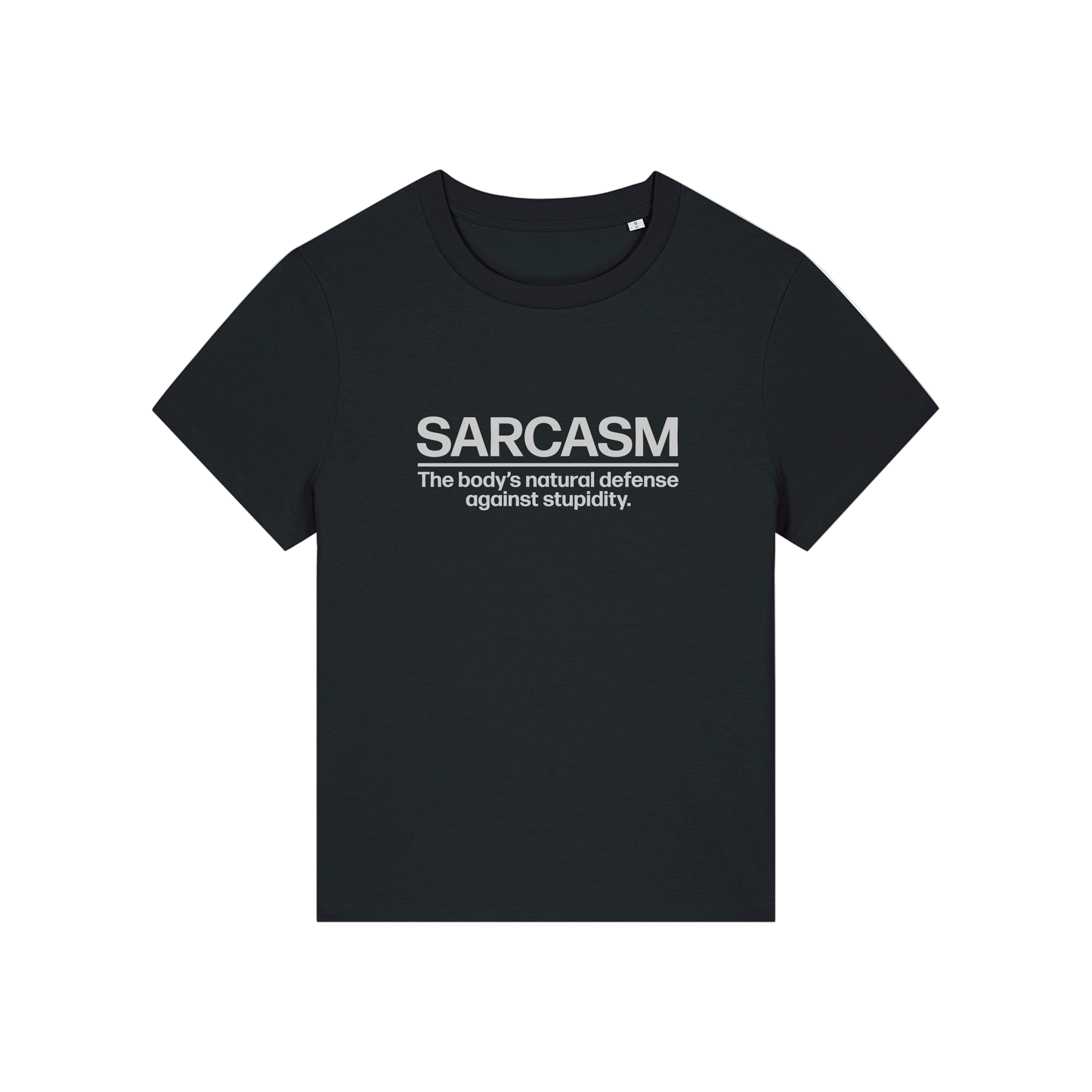 black sarcastic t-shirt with the slogan 'sarcasm the body's defence against stupidity'