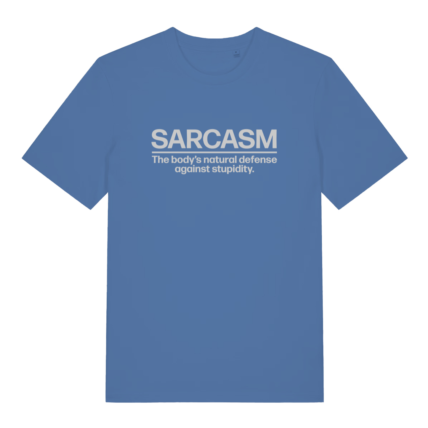 Blue Sarcasm funny slogan t-shirt featuring cheeky ladies sarcastic statement  