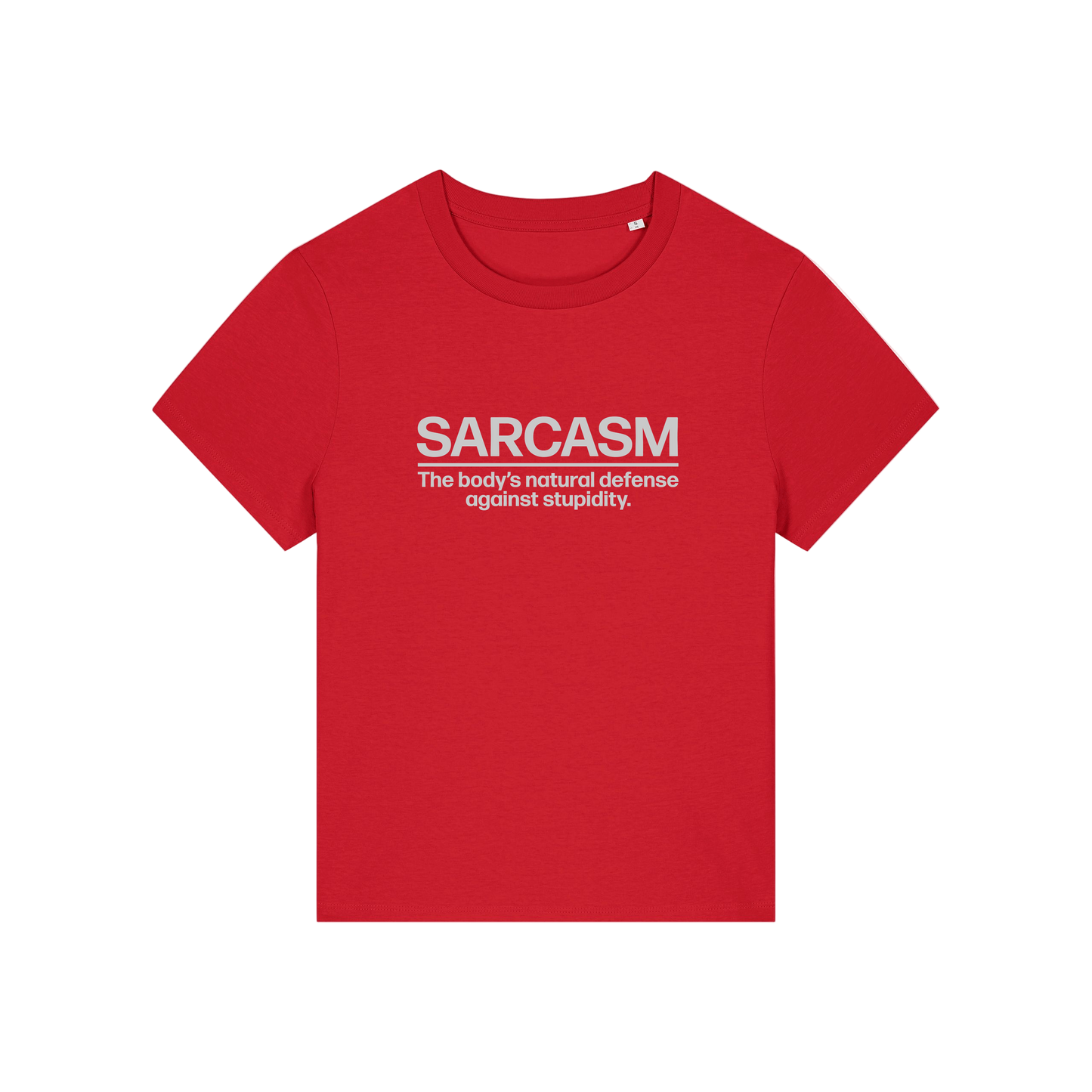 red sarcastic t-shirt with the slogan 'sarcasm the body's defence against stupidity'