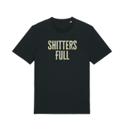 black funny t-shirt withthe slogan 'shitters full'