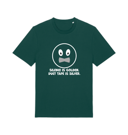 green sarcastic t-shirt with the slogan 'silence is golden duct tape is silver'