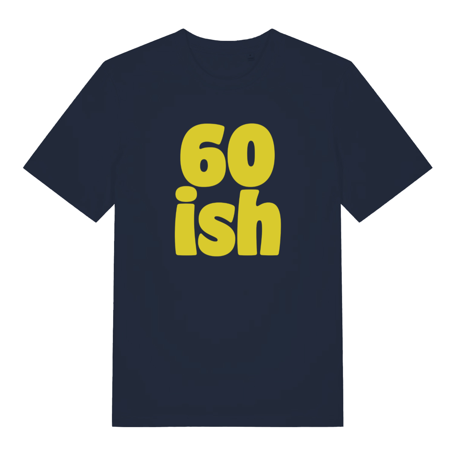 Navy 60 Ish funny slogan t-shirt with classic 60 ish text  