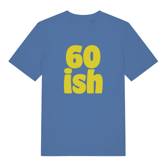 blue birthday t-shirt with the text '60ish'