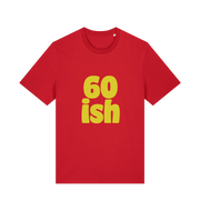 red birthday t-shirt with the slogan '60 ish'