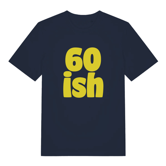 Navy 60 Ish funny slogan t-shirt featuring cheeky birthday age design  