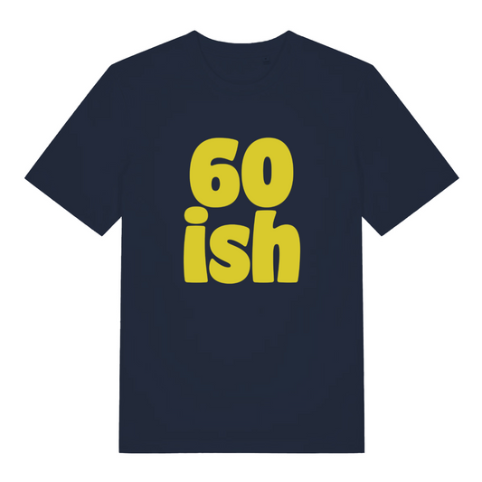 navy women's birthday slogan t-shirt with the text '60 ish'