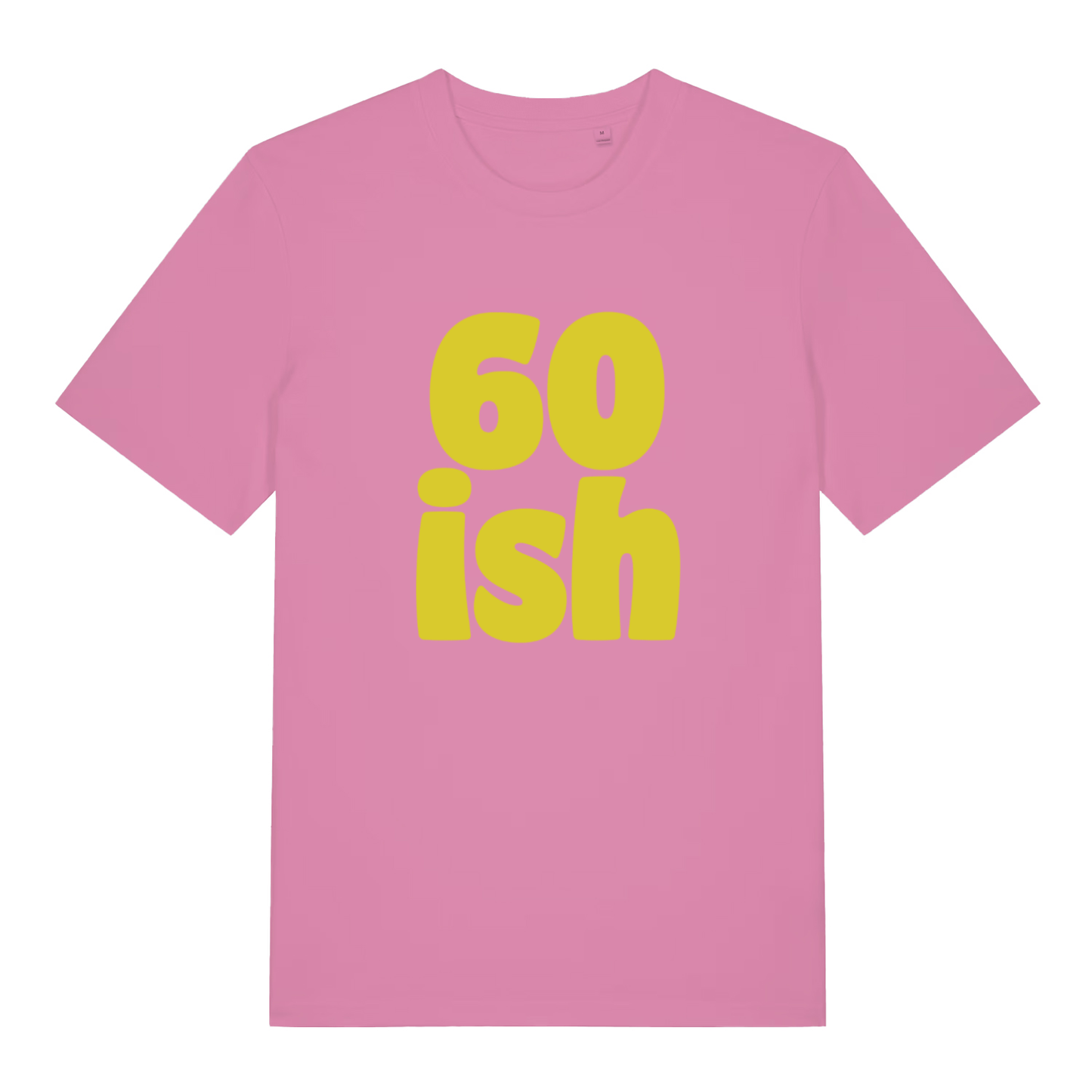 Pink 60 Ish funny slogan t-shirt with classic 60 ish text  