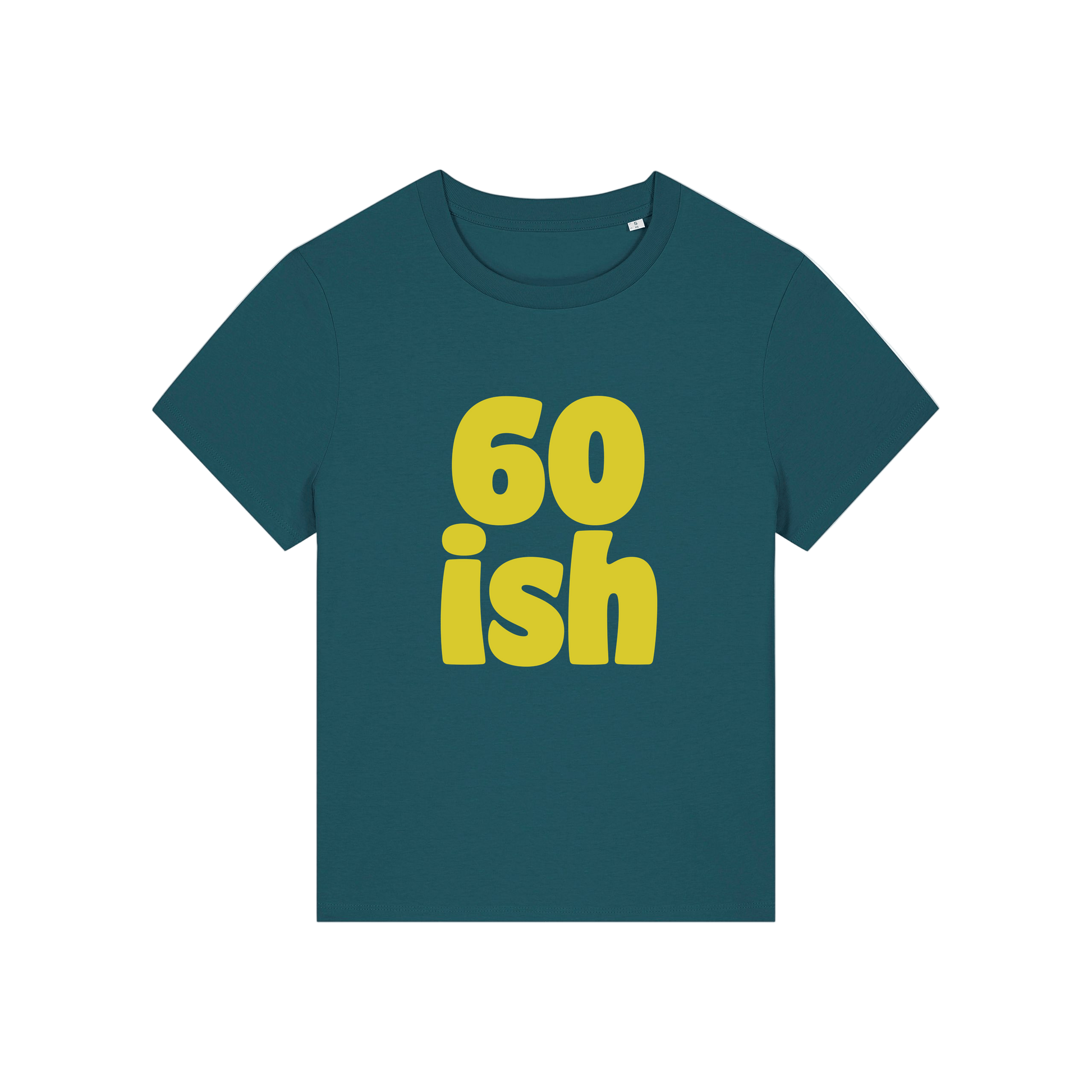 teal slogan t-shirt with '60 ish'