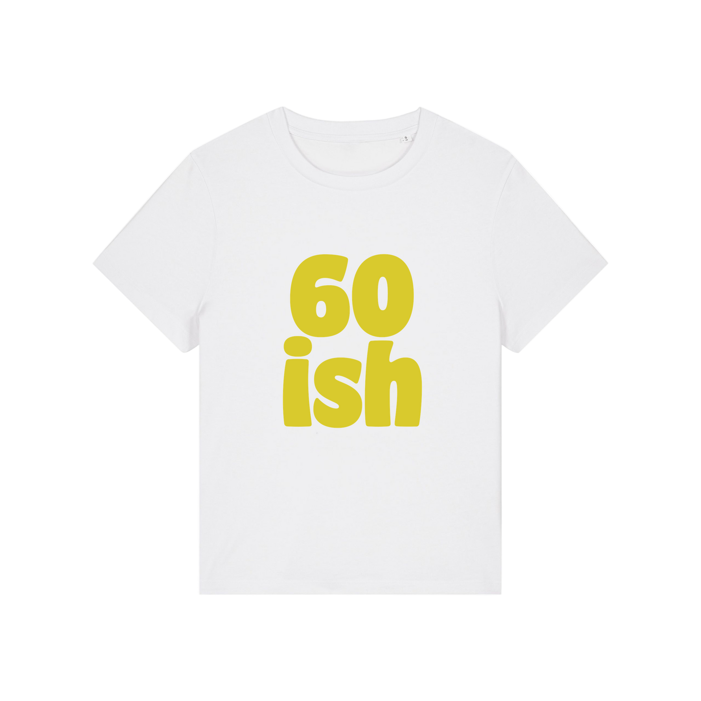white slogan t-shirt with '60 ish'