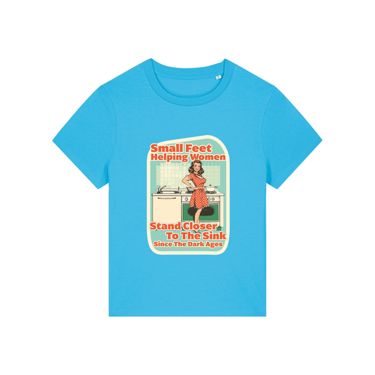 blue funny offensive t-shirt with the graphic of a retro housewife and the slogan 'small feet helping women stand closer to the sink since the dark ages'