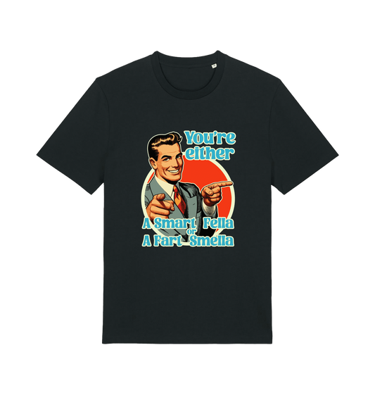 black funny graphic t-shirt with a man pointing his fingers and the slogan 'you're either a smart fella or a fart smella'