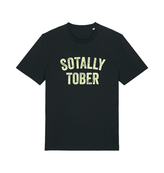 black funny slogan t-shirt with 'sotally tober'