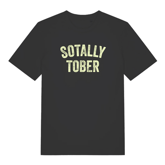 black funny slogan t-shirt with the text 'sotally tober'