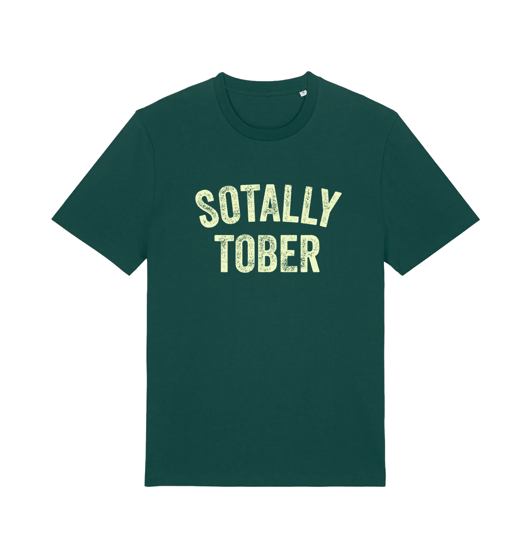 green funny slogan t-shirt with 'sotally tober'