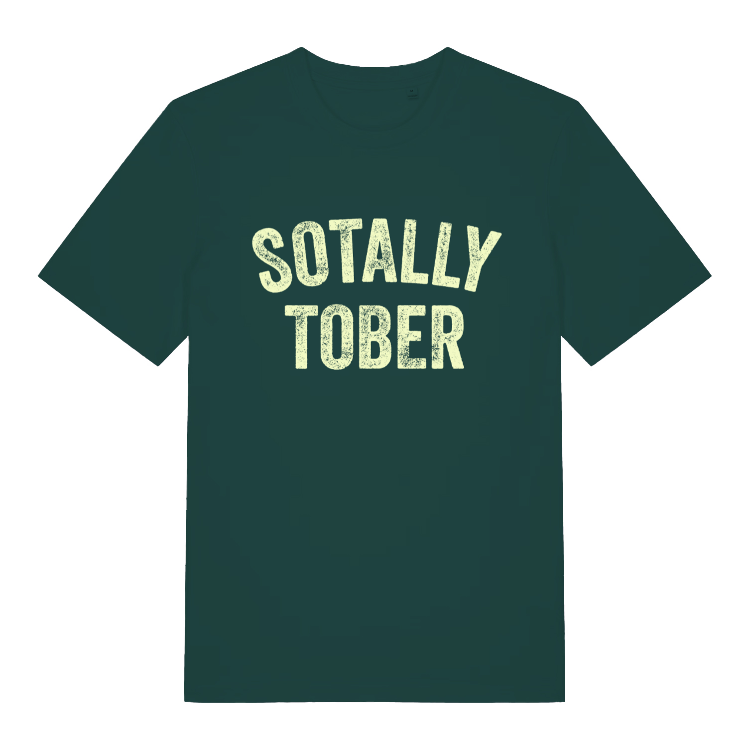 Green Sotally Tober funny slogan t-shirt with classic humorous beer print  