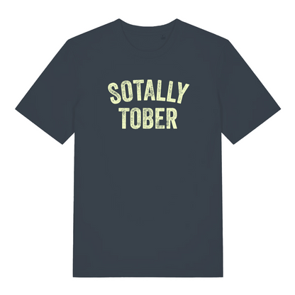 ink grey funny slogan t-shirt with the text 'sotally tober'