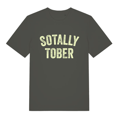 Khaki Sotally Tober funny slogan t-shirt with bold hilarious lettering  