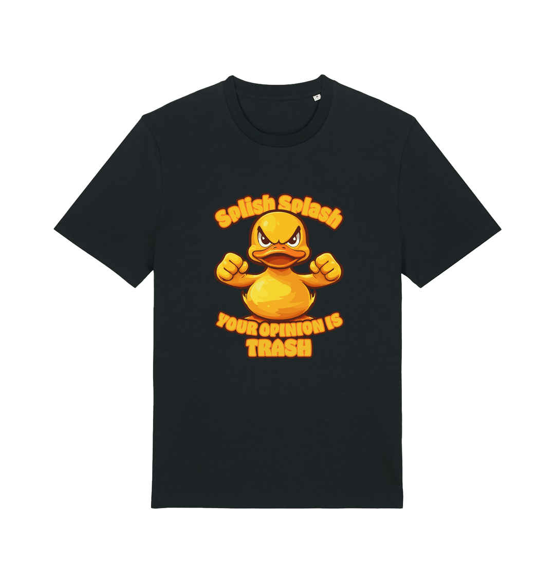 black funny offensive t-shirt with the graphic of a cartoon duck and the slogan 'splish splash your opinion is trash'