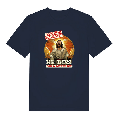 navy funny jesus t-shirt with the graphic of a religious figure and the slogan 'spolier alert he dies for a little bit'