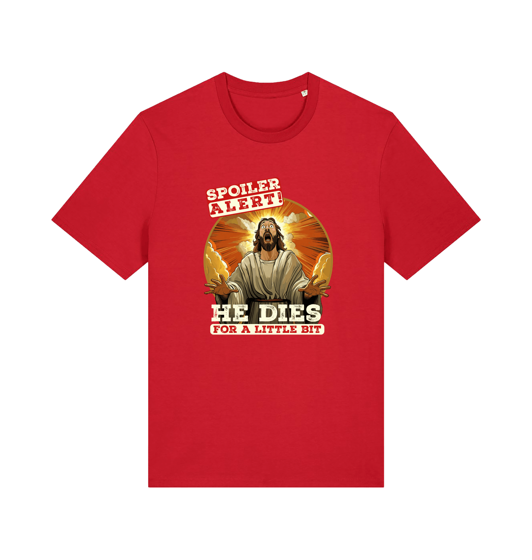 red funny jesus t-shirt with the grapic of jesus and the slogan 'spoiler alert he dies for a little bit'