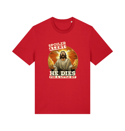 red funny jesus t-shirt with the grapic of jesus and the slogan 'spoiler alert he dies for a little bit'
