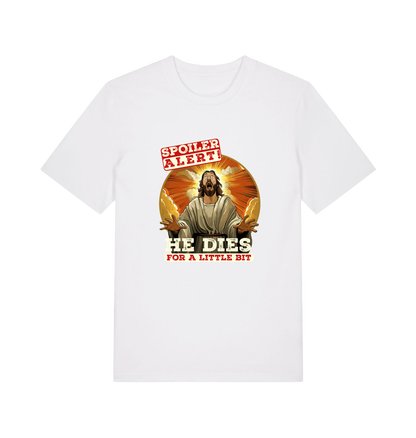 white funny jesus t-shirt with the grapic of jesus and the slogan 'spoiler alert he dies for a little bit'