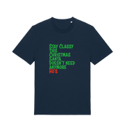 navy christmas t-shirt with the slogan 'stay classy this christmas santa doesn't need anymore ho's'