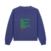 blue christmas sweater with the slogan 'stay classy this christmas santa doesn't need anymore ho's'