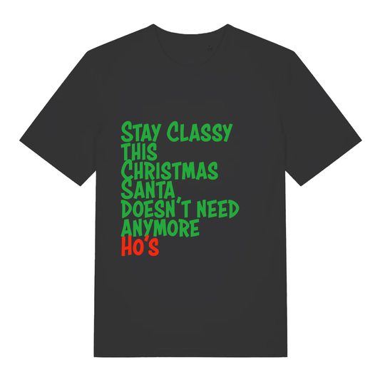 Black Stay Classy This Christmas funny slogan t-shirt with bold festive lettering  