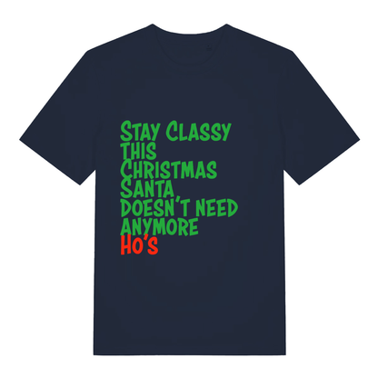 Navy Stay Classy This Christmas funny slogan t-shirt showing witty festive text  