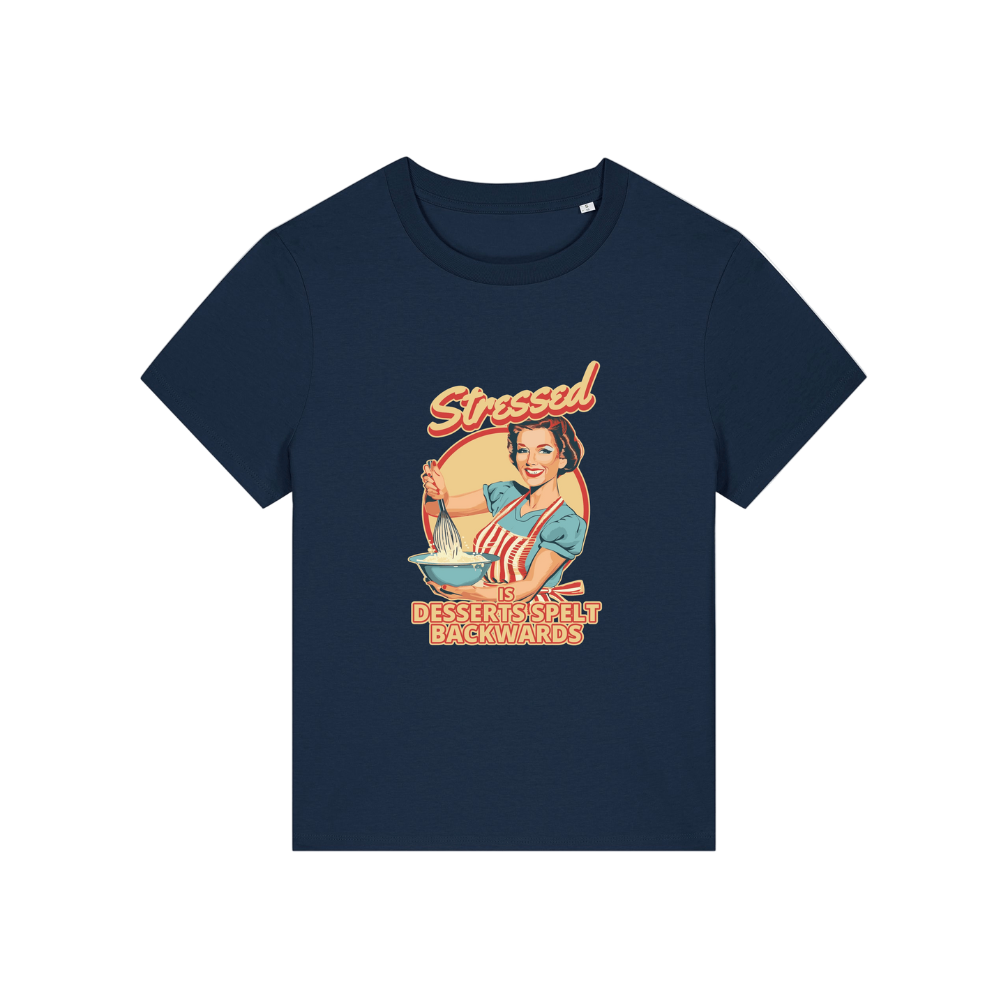 navy retro t-shirt with the graphic of a retro housewife and the slogan 'stressed is desserts spelled backwards'