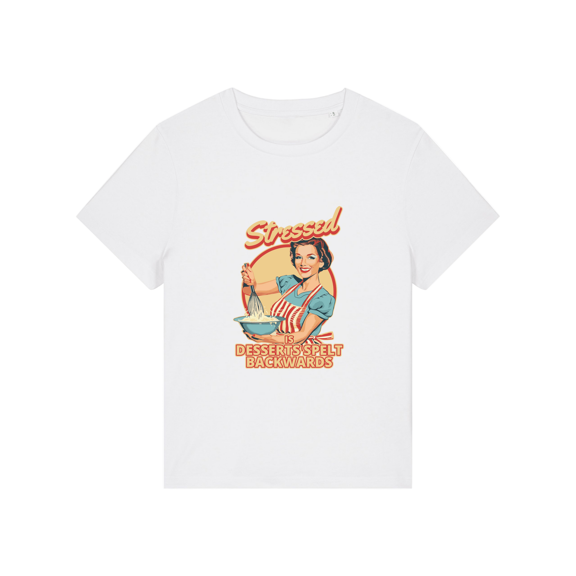 white retro t-shirt with the graphic of a retro housewife and the slogan 'stressed is desserts spelled backwards'