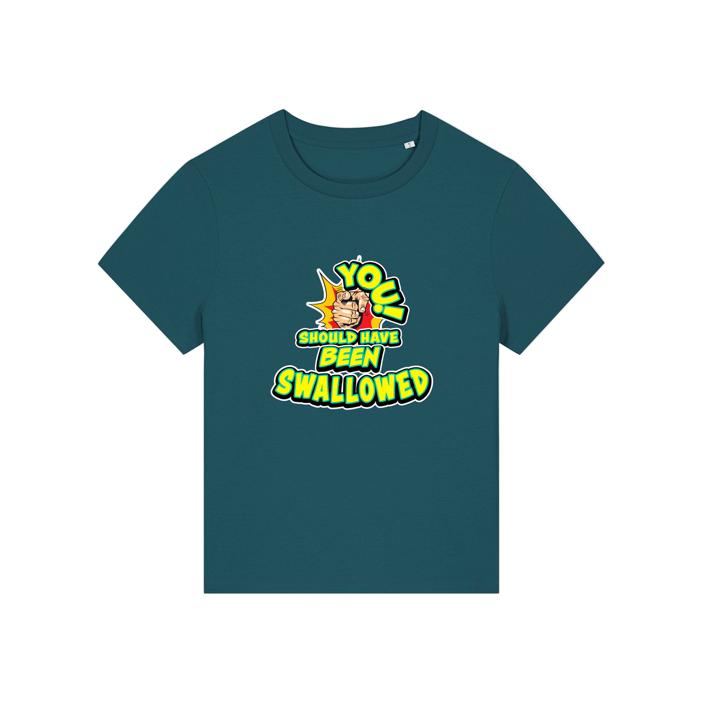 teal funny offensive t-shirt with the slogan 'you should have been swallowed'