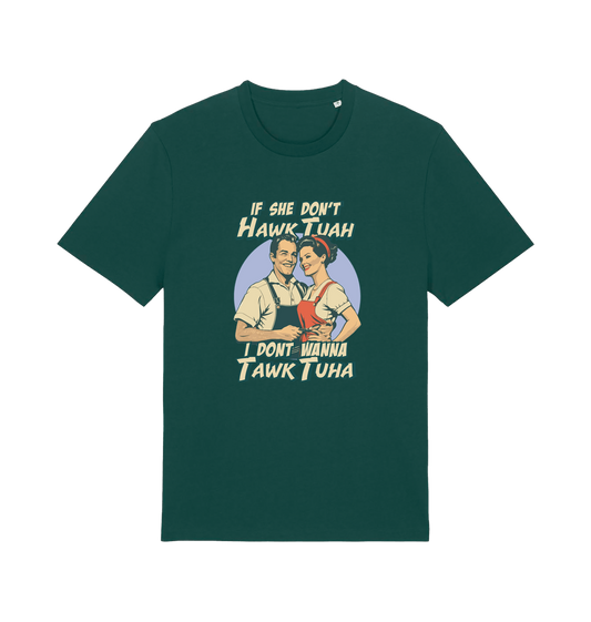 green funny t-shirt with the graphic of a retro married couple and the slogan 'if she don't hawk tuah i don't wanna talk to her'