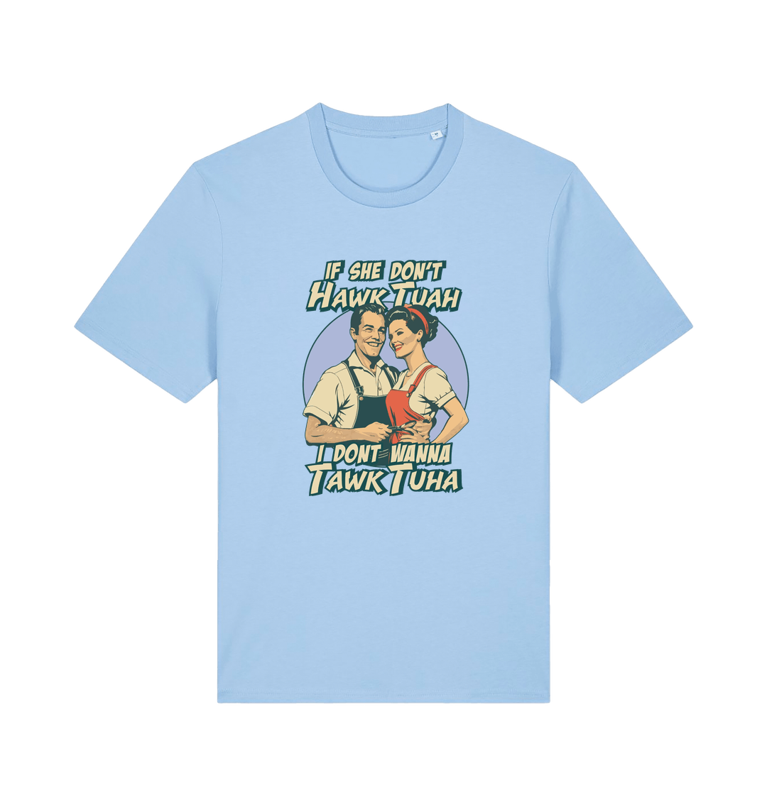 light blue funny t-shirt with the graphic of a retro married couple and the slogan 'if she don't hawk tuah i don't wanna talk to her'