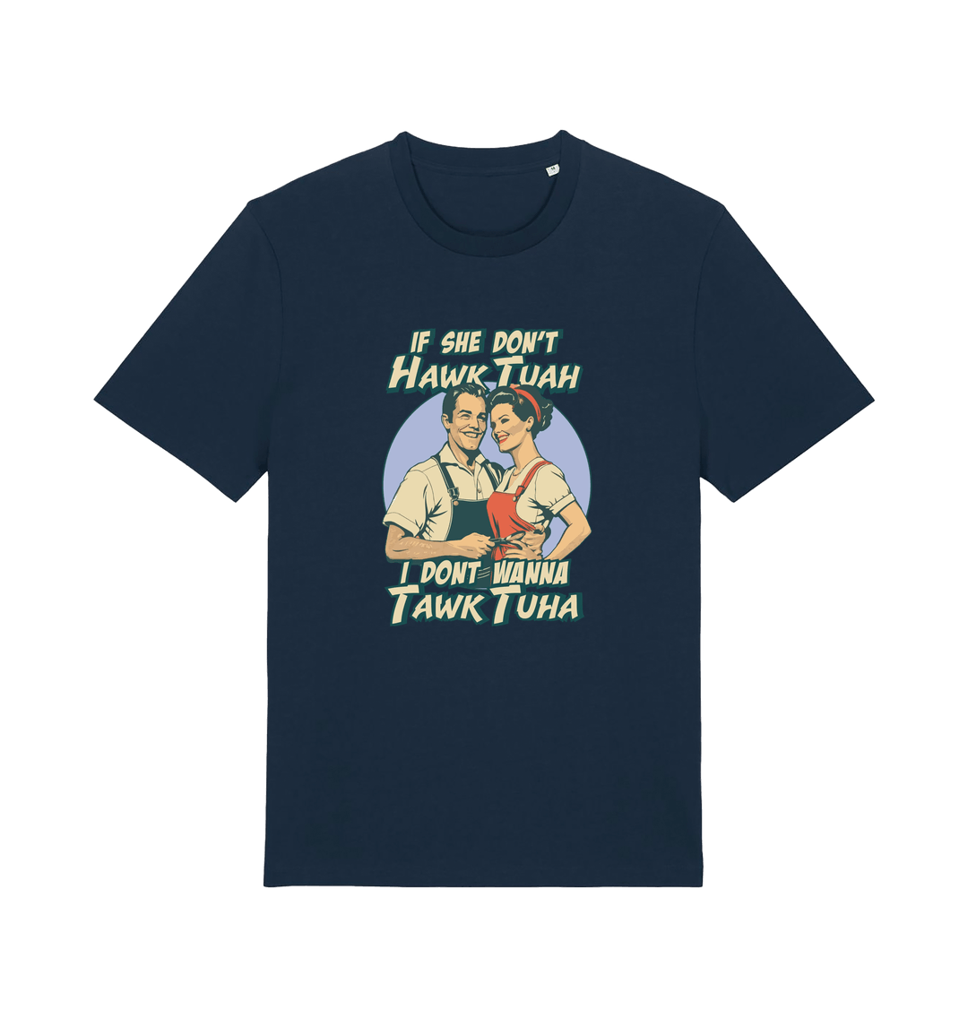 navy funny t-shirt with the graphic of a retro married couple and the slogan 'if she don't hawk tuah i don't wanna talk to her'