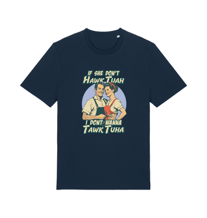 navy funny t-shirt with the graphic of a retro married couple and the slogan 'if she don't hawk tuah i don't wanna talk to her'