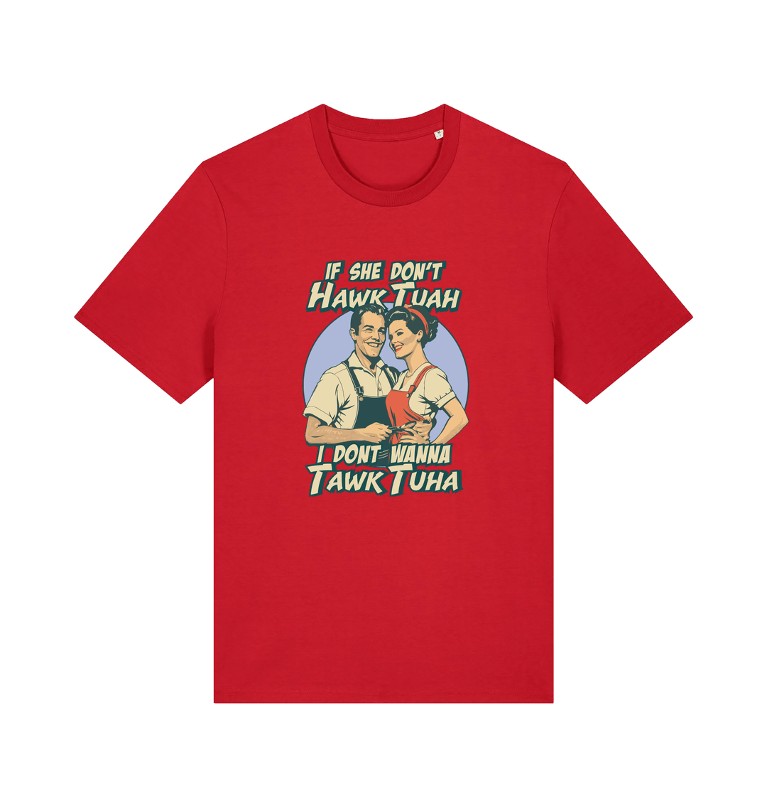 red funny t-shirt with the graphic of a retro married couple and the slogan 'if she don't hawk tuah i don't wanna talk to her'