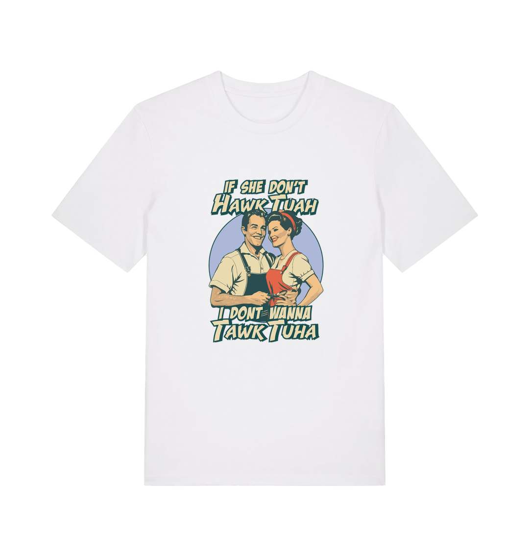 white funny t-shirt with the graphic of a retro married couple and the slogan 'if she don't hawk tuah i don't wanna talk to her'