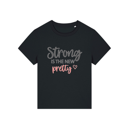 Black slogan t-shirt with 'Strong is the new pretty'