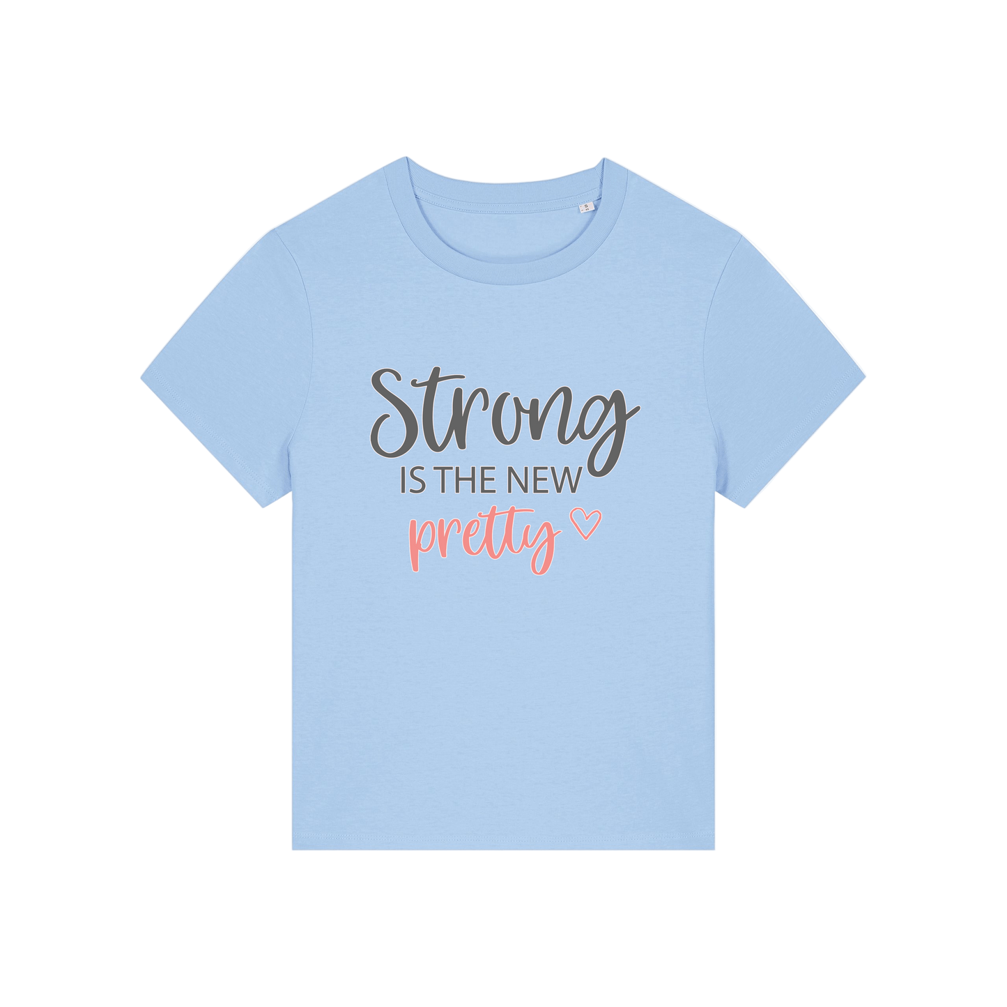 light blue slogan t-shirt with 'Strong is the new pretty'