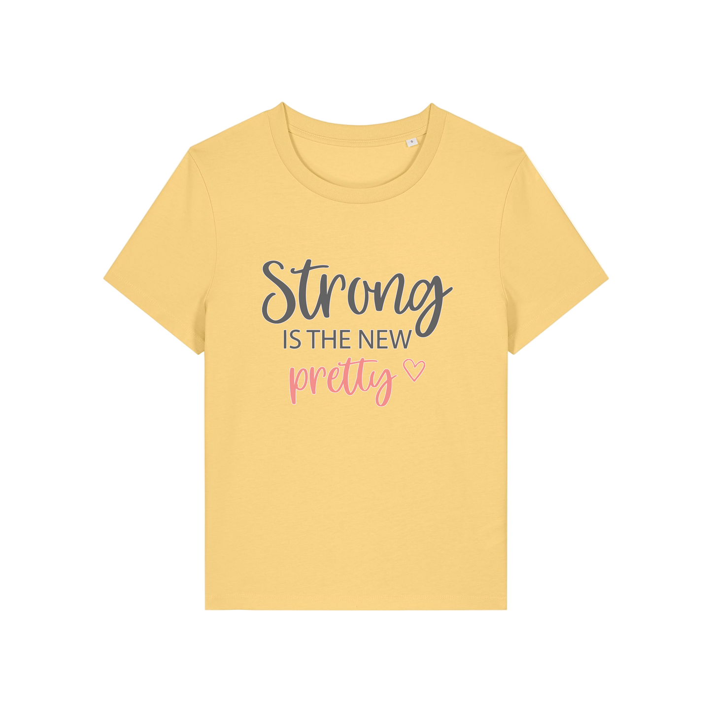 yellow slogan t-shirt with 'Strong is the new pretty'