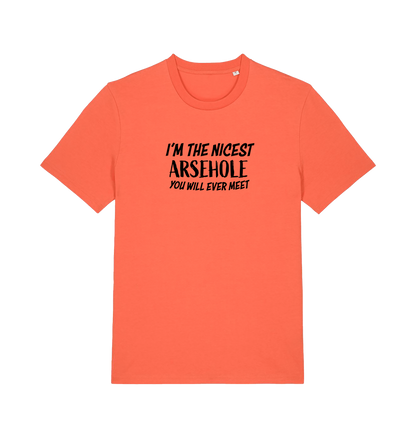 orange rude t-shirt with the slogan 'i'm the nicest arsehole you will ever meet'