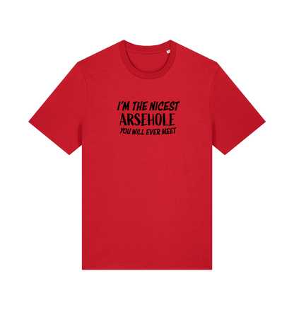 red rude t-shirt with the slogan 'i'm the nicest arsehole you will ever meet'
