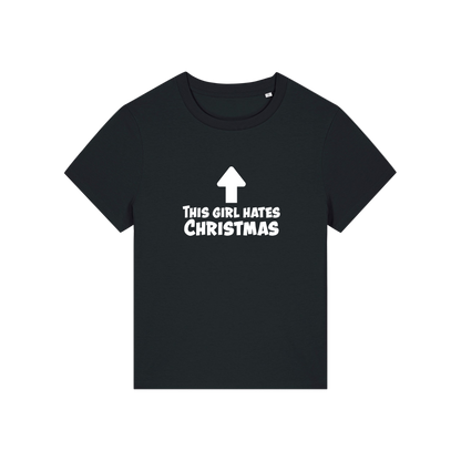 black christmas t-shirt with the slogan 'this girl hates christmas'