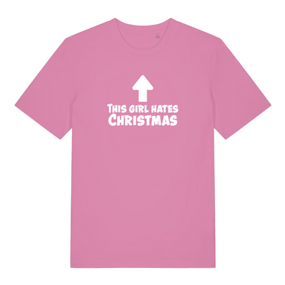 pink women's christmas slogan t-shirt with the text 'this girl hates christmas'